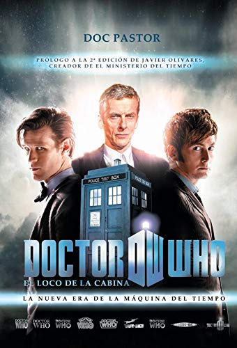 Doctor Who El Loco De La Cabina: La Nueva Era De La Maquina
