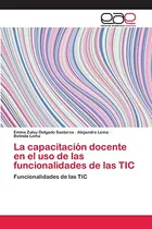 Comprar La Capacitacion Docente En El Uso De Las Funcionalidades De