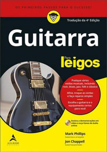 Guitarra Para Leigos, De Phillips, Mark / Chappell, Jon. Editora Alta Books, Capa Mole Em Português