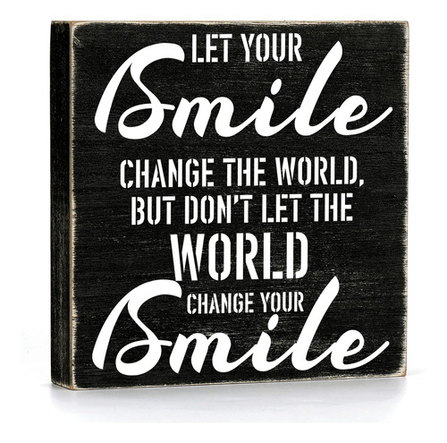 Placa Inspiradora Madera Texto Ingl «let Your Smile Change 6