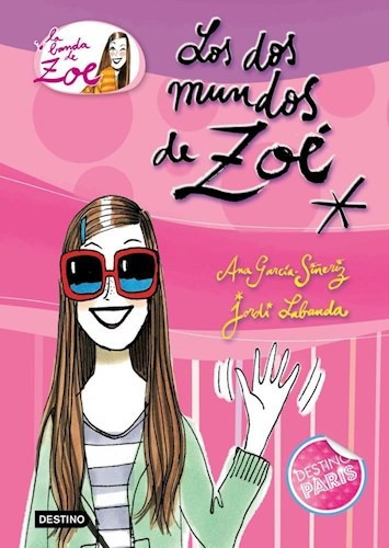 Dos Mundos De Zoe (la Banda De Zoe 1) - Garcia Siñeriz / La