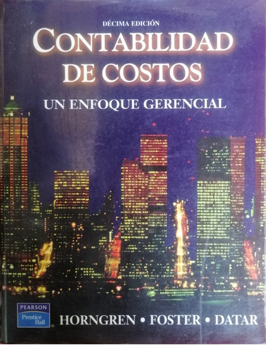 Libro Contabilidad De Costos Un Enfoque Gerencial Horngren