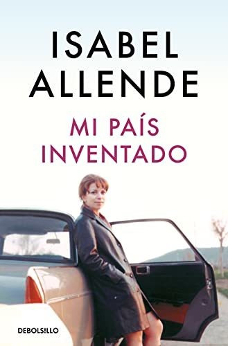 Mi Pais Inventado - Allende Isabel