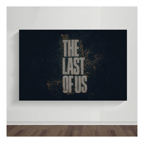 Cuadro The Last Of Us 08 - Dreamart 