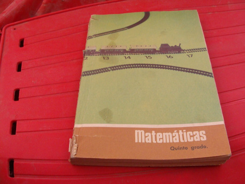 Libro Clave 20 Matematicas Quinto Grado ,  Tren  , Año 1986 