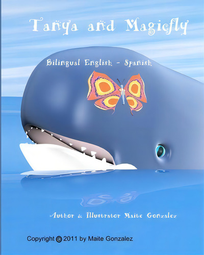 Tanya And Magicfly, De Maite Gonzalez., Vol. 1. Editorial Createspace Independent Publishing Platform, Tapa Blanda En Inglés, 2011