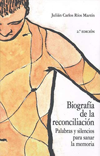 Libro Biografia De La Reconciliacion - Rios Martin, Julian C