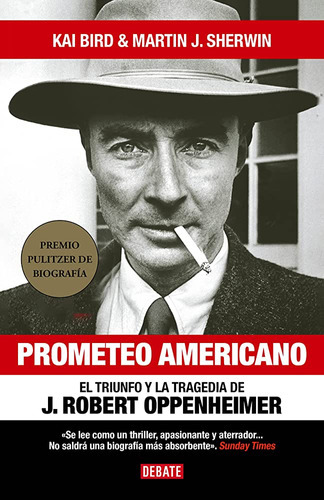 Prometeo Americano, De Kair Bird. Editorial Debate, Tapa Blanda, Edición 1 En Español