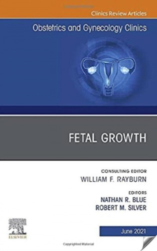 Libro Fetal Growth,an Issue Of Obstetrics Gynecology Cli