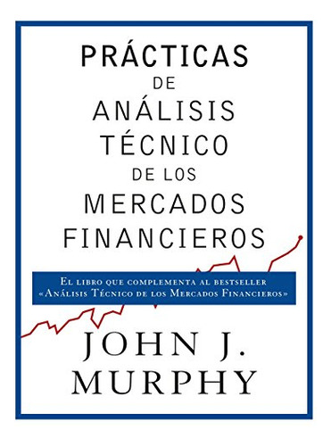 Libro Prácticas De Análisis Técnico De Los Mercados Financie