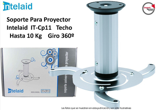 Soporte P/proyector Intelaid It-cp11 Techo Hasta 10 Kg 360º 