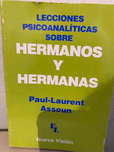 Lecciones Psicoanaliticas Sobre Hermanos Y Hermanas