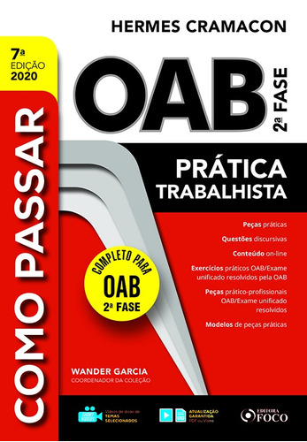 COMO PASSAR NA OAB 2ª FASE - PRATICA TRABALHISTA - 7ª ED - 2020, de Garcia, Wander. Editora Foco Jurídico Ltda, capa mole em português, 2020