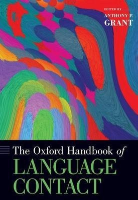 Libro The Oxford Handbook Of Language Contact - Anthony P...