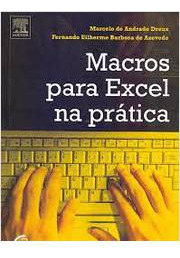 Macros Para Excel Na Prática De Marcelo De A. Dreux Pela Campus (2009)