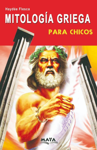 Imagen 1 de 1 de Libro. Mitologia Griega Para Chicos. Haydee Flesca
