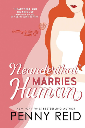 Libro Neanderthal Marries Human A Smarter Romance En Ingles