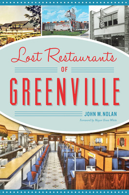 Libro Lost Restaurants Of Greenville - Nolan, John M.