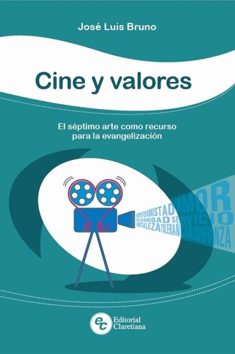 Cine Y Valores - El 7º Arte Como Recurso De Evang. - Cla