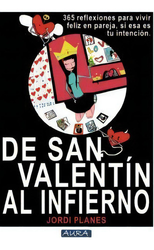 De San Valentin Al Infierno, De Planes, Jordi. Editorial Quarentena,ediciones En Español