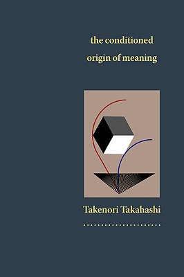 Libro The Conditioned Origin Of Meaning - Takahashi, Take...