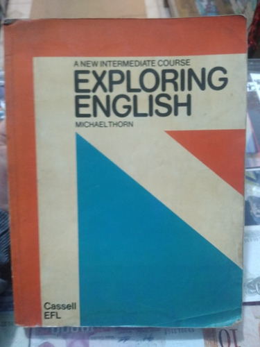 A New Intermediate Cours Exploring English Michael Thorn