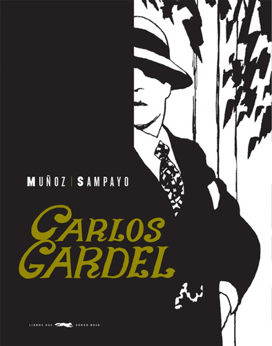 Carlos Gardel - Muñoz & Sampayo (libro) - Nuevo