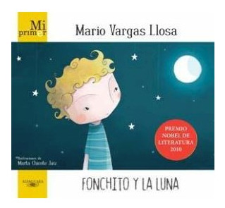 Libro Fonchito Y Luna (coleccion Mi Primer) De Vargas Llosa