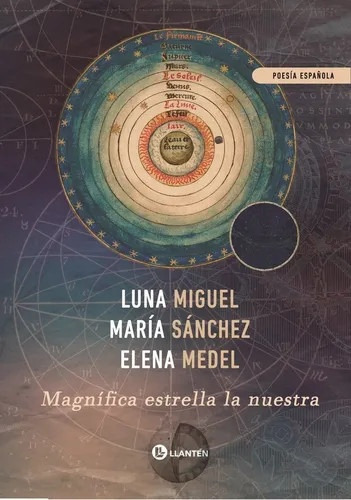 Magnífica Estrella Nuestra, De Vv. Aa.. Serie Única, Vol. Único. Editorial Llanten, Tapa Blanda En Español