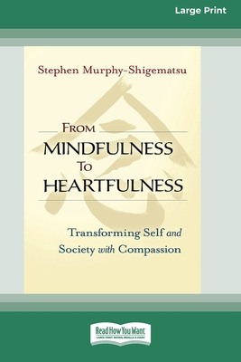 Libro From Mindfulness To Heartfulness: Transforming Self...
