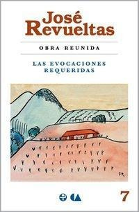 Obra Reunida. Las Evocaciones Requeridas