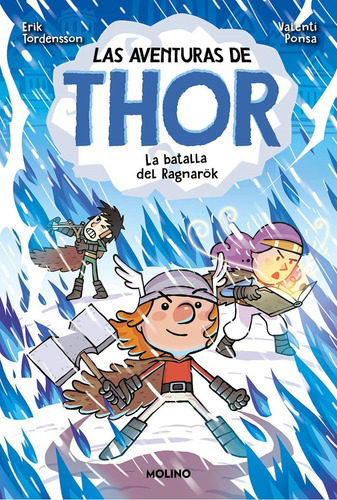 Libro: Las Aventuras De Thor 3. La Batalla De Ragnarök. Tord