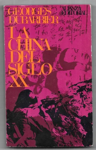 Georges Dubarbier - La China Del Siglo Xx (Usado)