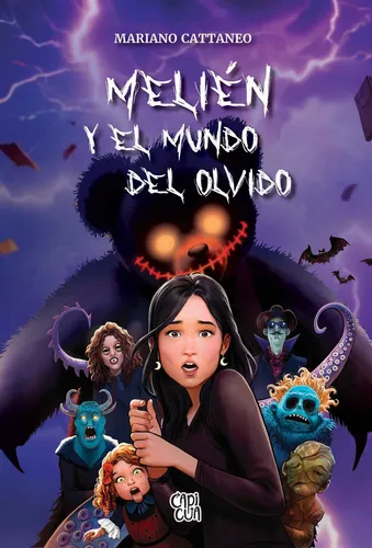 Melién Y El Mundo Del Olvido ( Libro 2 De La Chica Más Rara