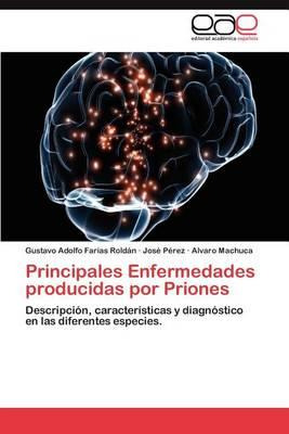 Libro Principales Enfermedades Producidas Por Priones - A...