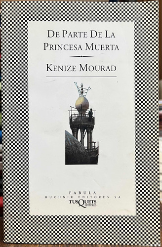 De Parte De La Princesa Muerta - Kenize Mourad
