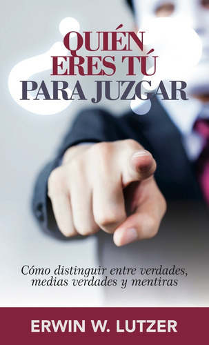 Quién Eres Tú Para Juzgar?, Con Envío