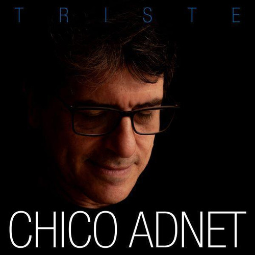 Lp Vinil Chico Adnet Triste 180g Azul