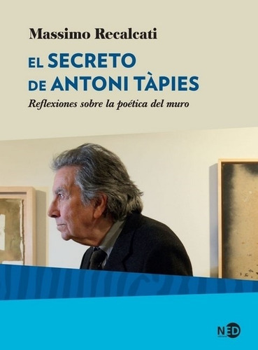 El Secreto De Antoni Tapies - Massimo Recalcati - Reflexione