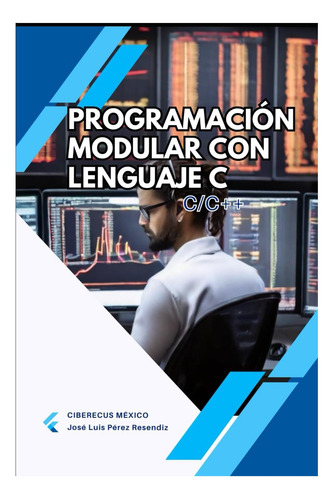 Libro: Programación Modular Con Lenguaje C: (spanish Edition