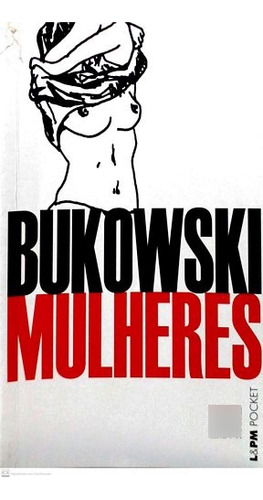 Livro Mulheres (l&pm Pocket) - Bukowski, Charles [2016]