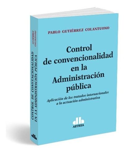 Control De Convencionalidad En La Administracion Publica - G