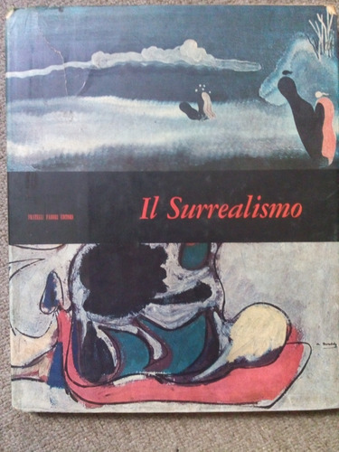 Il Surrealismo. Crispolti, Enrico. Fratelli Ed. Recoleta