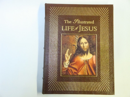 Easton  Press   -    The  Illustrated  Life  Of  Jesus