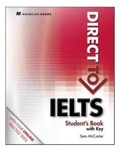 Direct To Ielts Students Book With Key And Webcode Pack, De Macmillan. Editora Macmillan Br, Capa Brochura Em Inglês