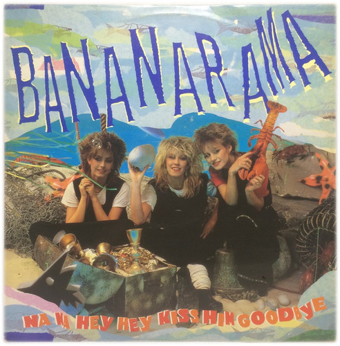 Vinilo Bananarama Na Na Hey Hey Kiss Him Goodbye Uk Maxi