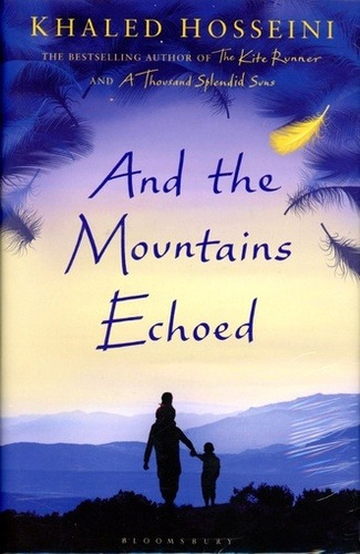 And The Mountains Echoed - Hosseini Khaled