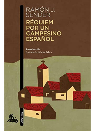 Requiem Por Un Campesino Espanol - Sender Ramon J 