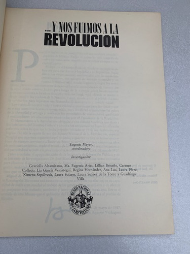 ...y Nos Fuimos A La Revolución. Eugenia Meyer. Inst. Mora (Usado)