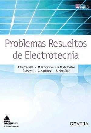 Libro Problemas Resueltos De Electrotecnia De A. Hernandez